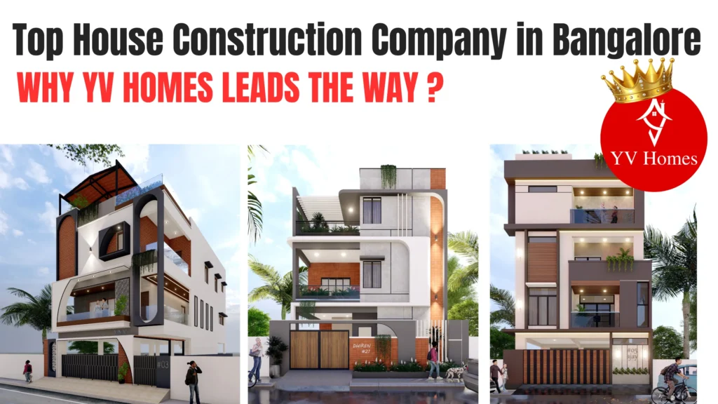 Top 10 Trusted House Construction Company in Bangalore